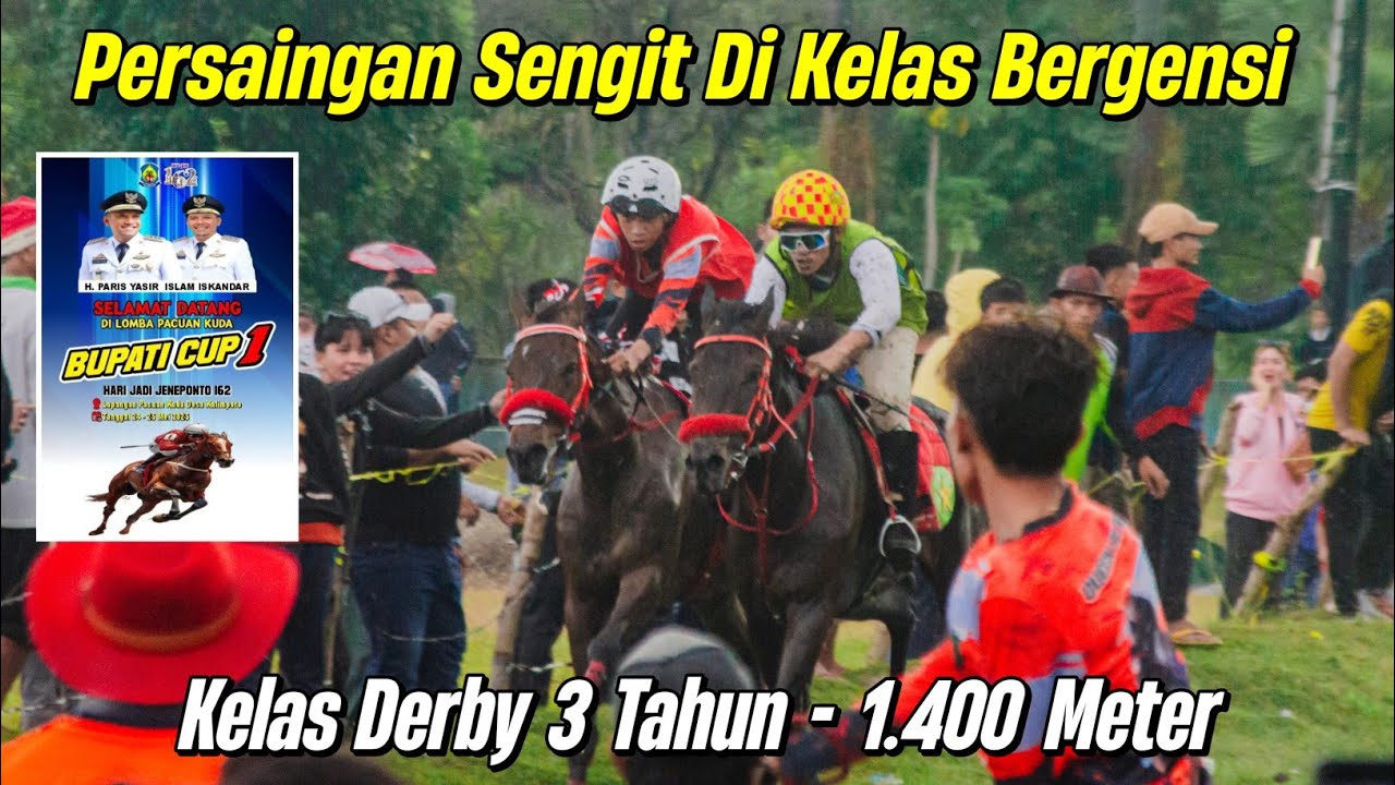 SEMPAT DIGUYUR HUJAN! PERSAINGAN JUARA DIKELAS DERBY 3 TAHUN - 1.400M | BUPATI CUP I 2025 JENEPONTO