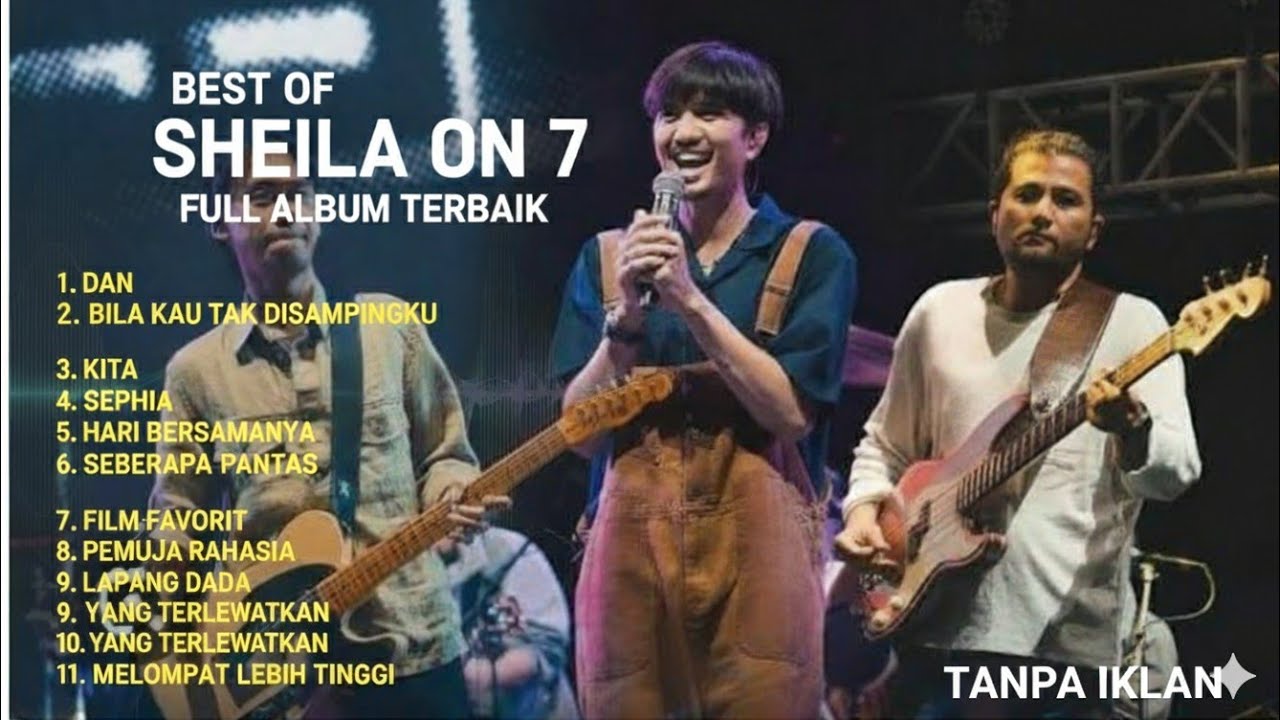 Full Album II No Iklan II Album terbaik Sheila On 7 II Best of Sheila on 7 