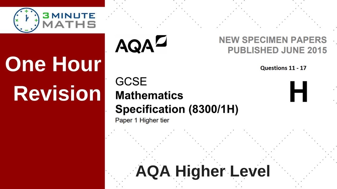 One Hour Revision - AQA GCSE Higher Maths Non Calc Questions 11 - 17