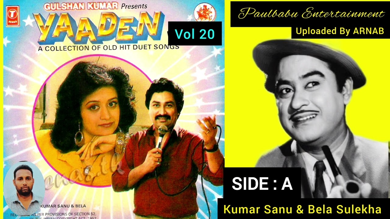 Yaadrin Vol.20 | (Side_ A) | Kumar Sanu & Bela Sulekha | Rare Album | Paulbabu Entertainment
