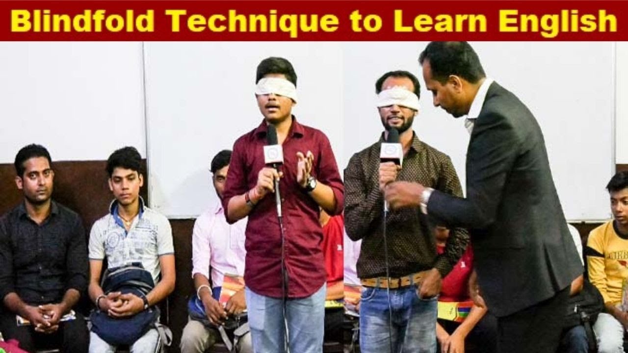 Blindfold Technique to Learn Spoken English & Improve Confidence - My Career Doctor