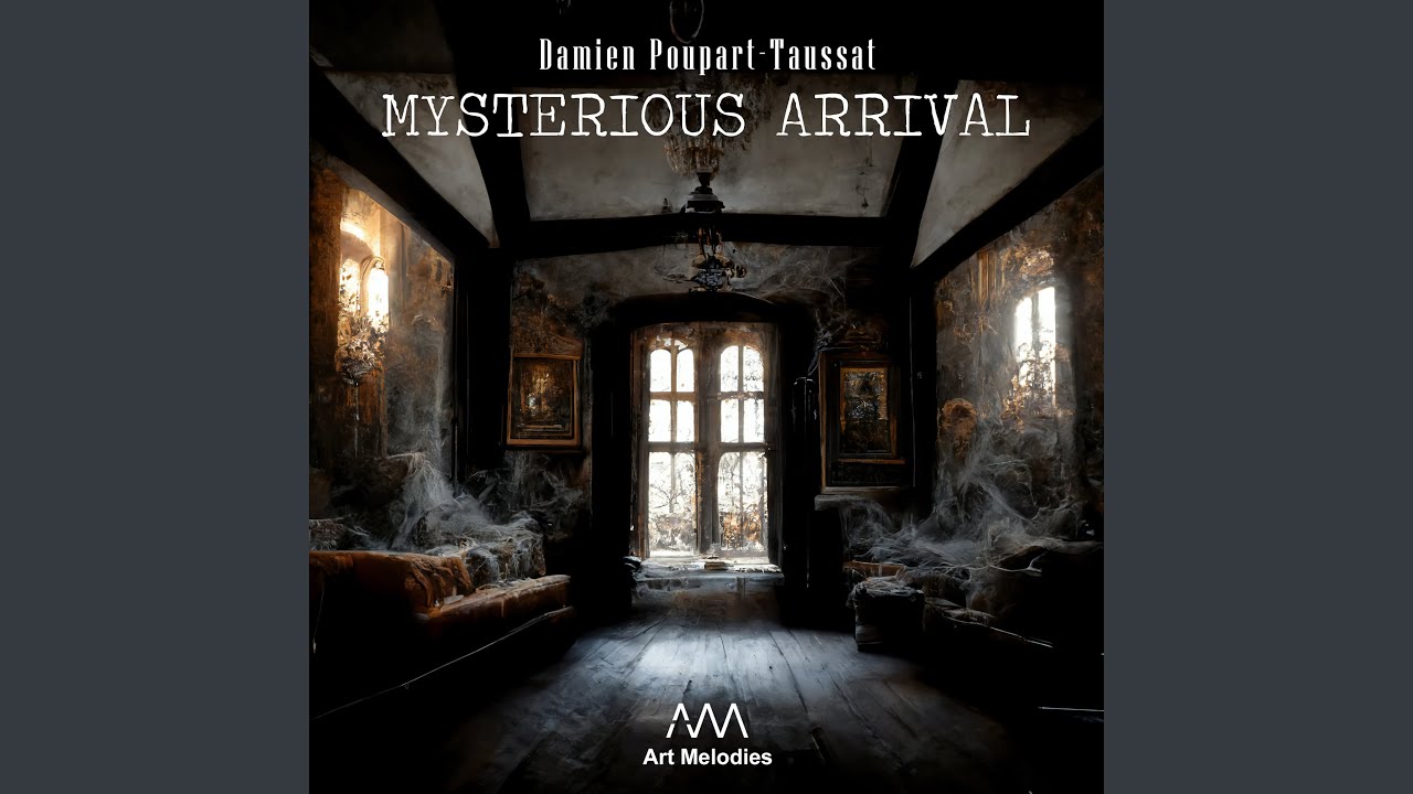 Mysterious Arrival