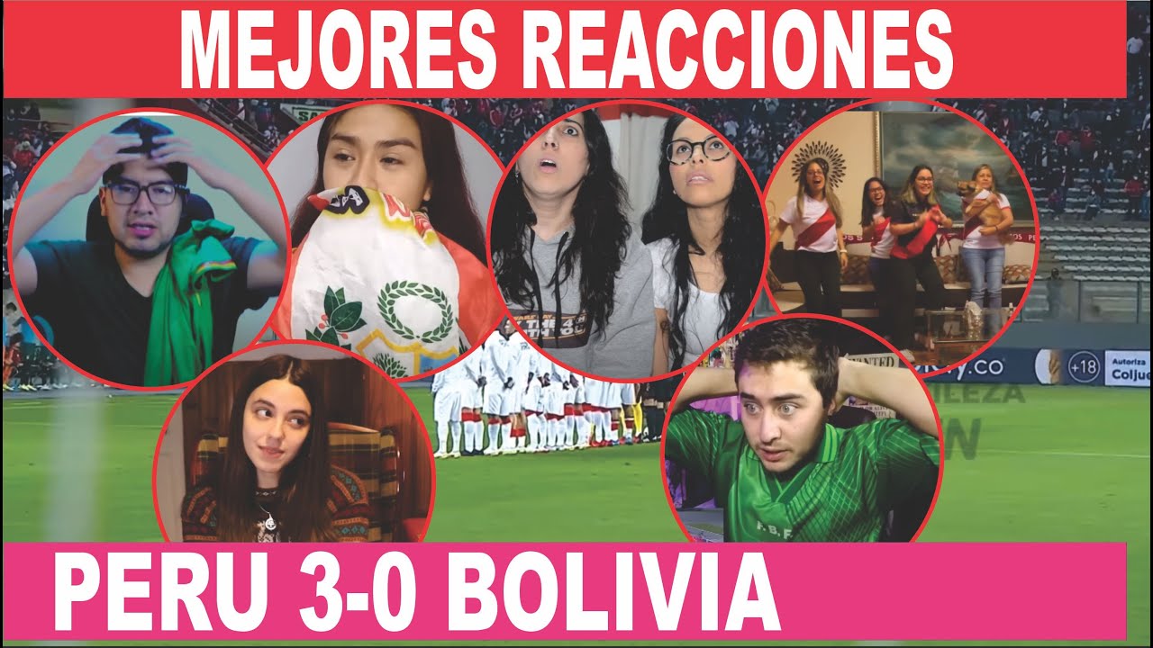 Mejores reacciones Perú 3 - 0 Bolivia