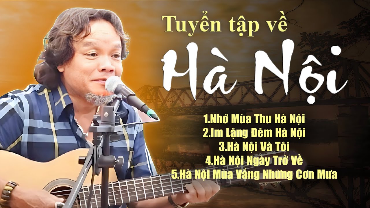NGHE MÃI KHÔNG CHÁN Với Tuyển Tập Về Hà Nội Của Toàn Nguyễn | Nhớ Mùa Thu Hà Nội, Im Lặng Đêm Hà Nội