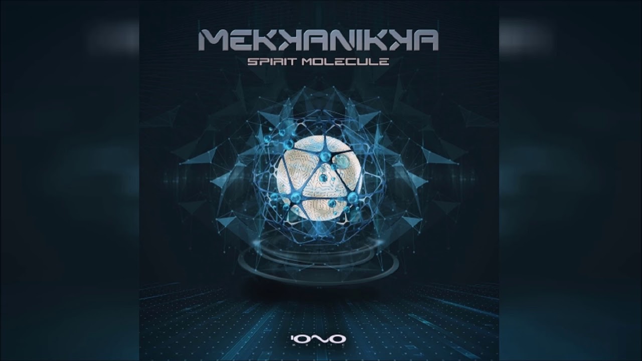 Mekkanikka - Spirit Molecule