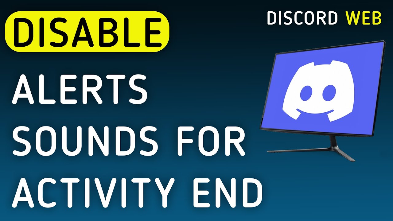 How To Disable Notifications Sounds For Activity End On Discord Web On PC (New Update)
