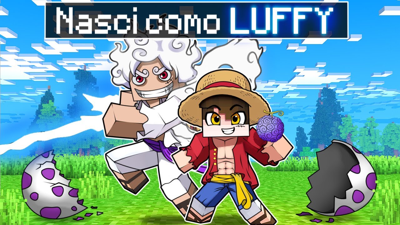 NASCI como LUFFY lvl 9999+ no ONE PIECE Minecraft