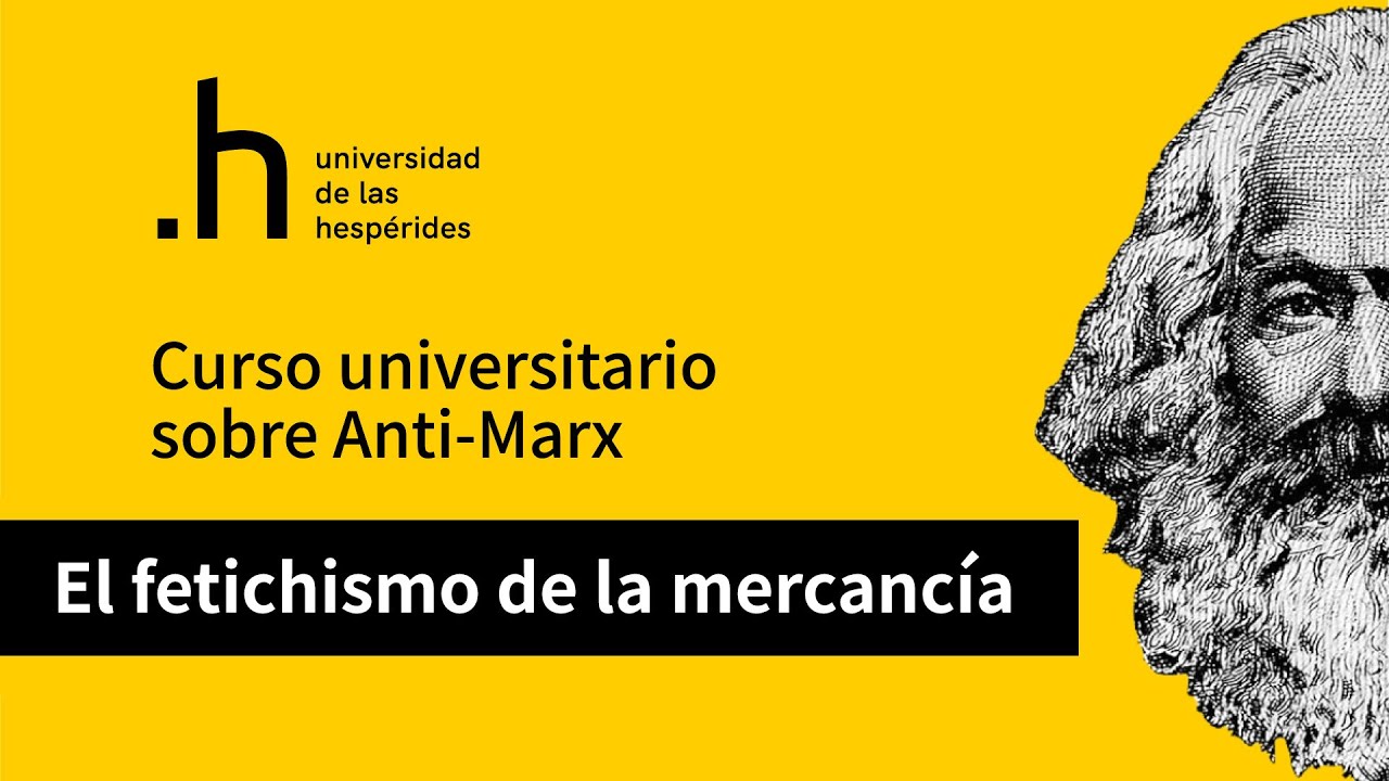 El fetichismo de la mercancía