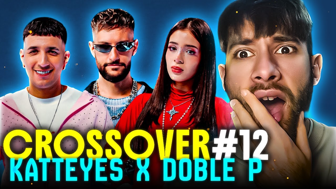REACCION a Katteyes, Doble P, Big One - Favorita del Ghetto | CROSSOVER #12