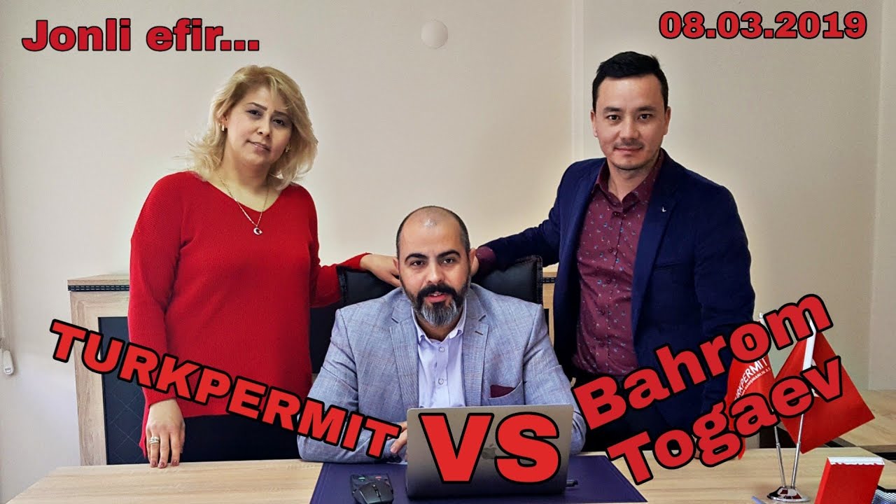 Turkpermit Va Bahrom TOGAEV