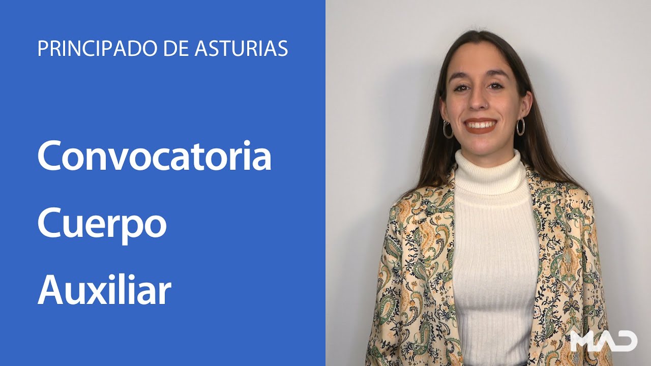 OPOSICIONES ASTURIAS 📢 Convocadas plazas de Cuerpos Auxiliares | MAD 📚