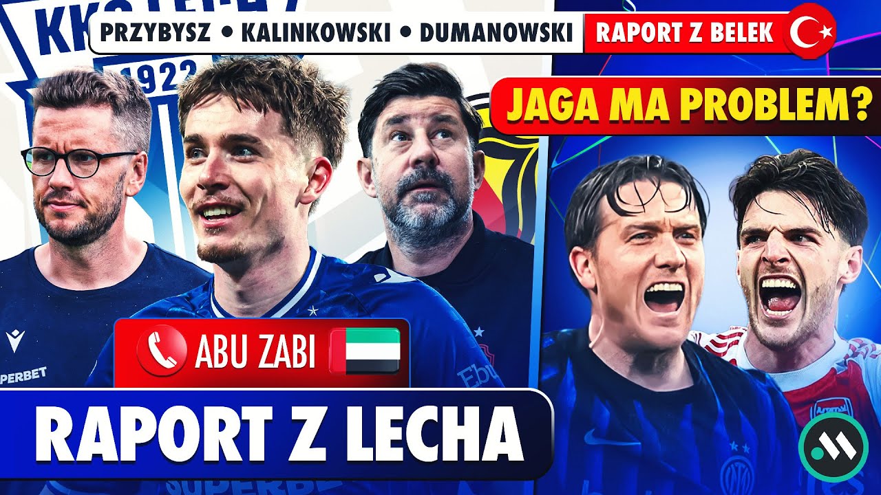 LECH POZNAŃ: RAPORT Z ABU ZABI. JAGA MA PROBLEM? HIT TRANSFEROWY KORONY! | LIGA MISTRZÓW WRACA