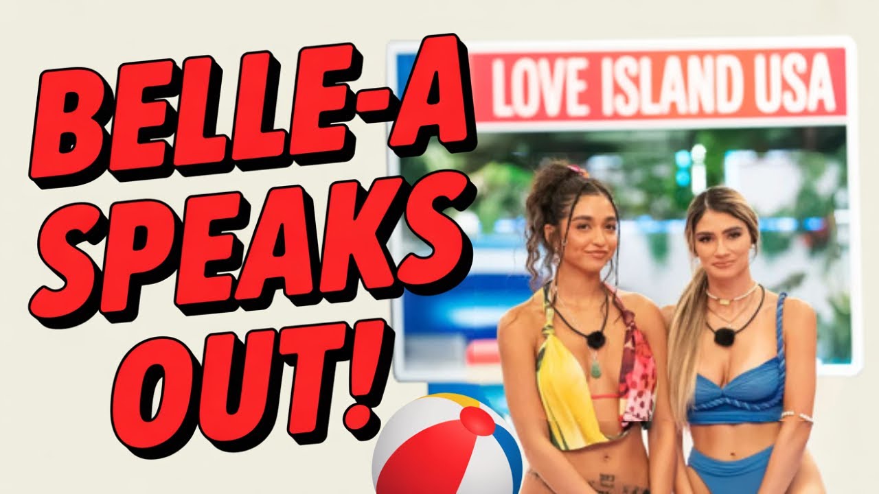 Love Island USA Shocker: Belle-A Breaks Silence on Cierra&rsquo;s Racism Scandal!
