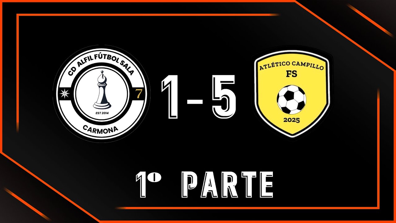 Alfil FS - Atlético Campillo [1º Parte]