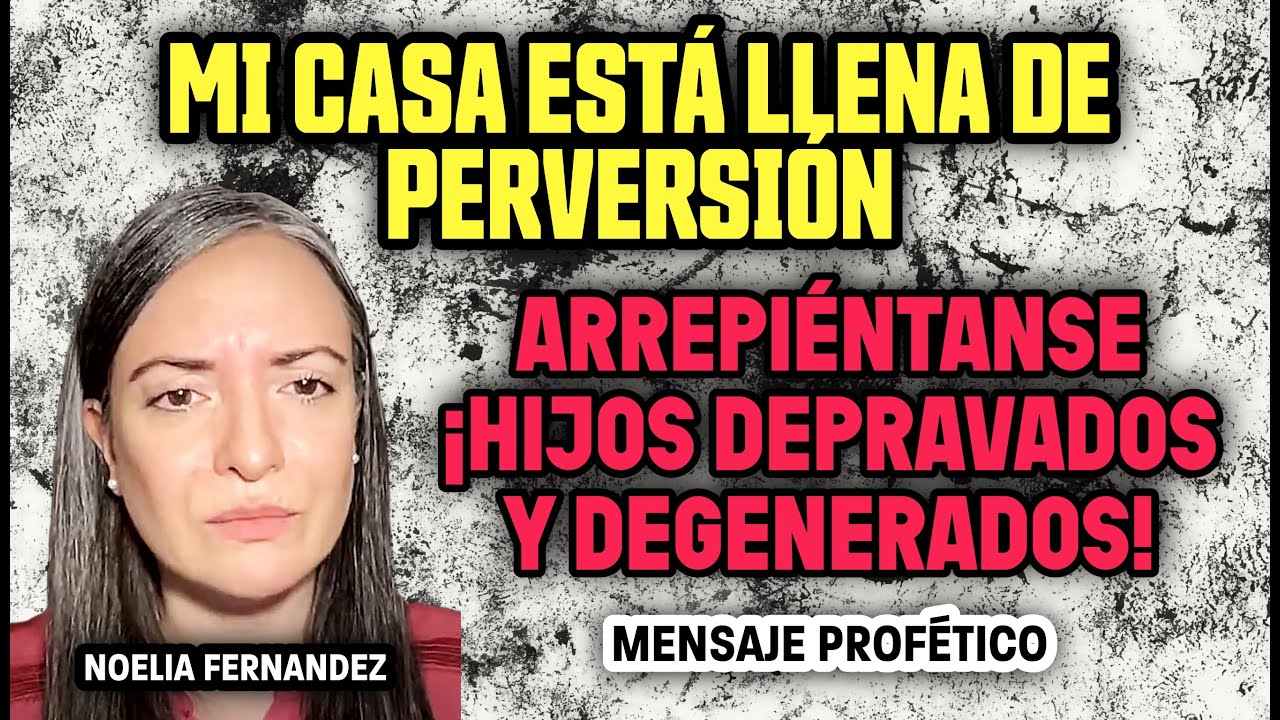 DIOS HABLA SOBRE LOS PECADOS SEXUALES- 17/02/25 Noelia Fernandez