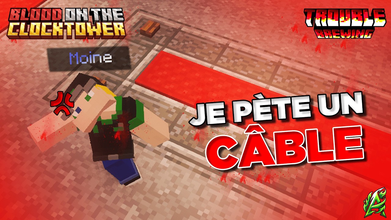 JE PĖTE UN CÂBLE DANS CETTE GAME 🤬 (Minecraft : Blood On The Clocktower)