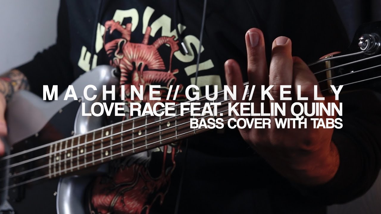 Machine Gun Kelly - Love Race Feat. Kellin Quinn (Bass Cover With Tabs)