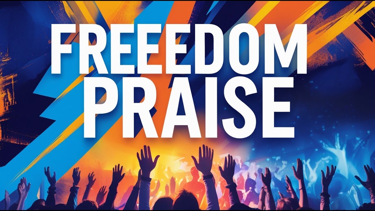 Freedom Praise