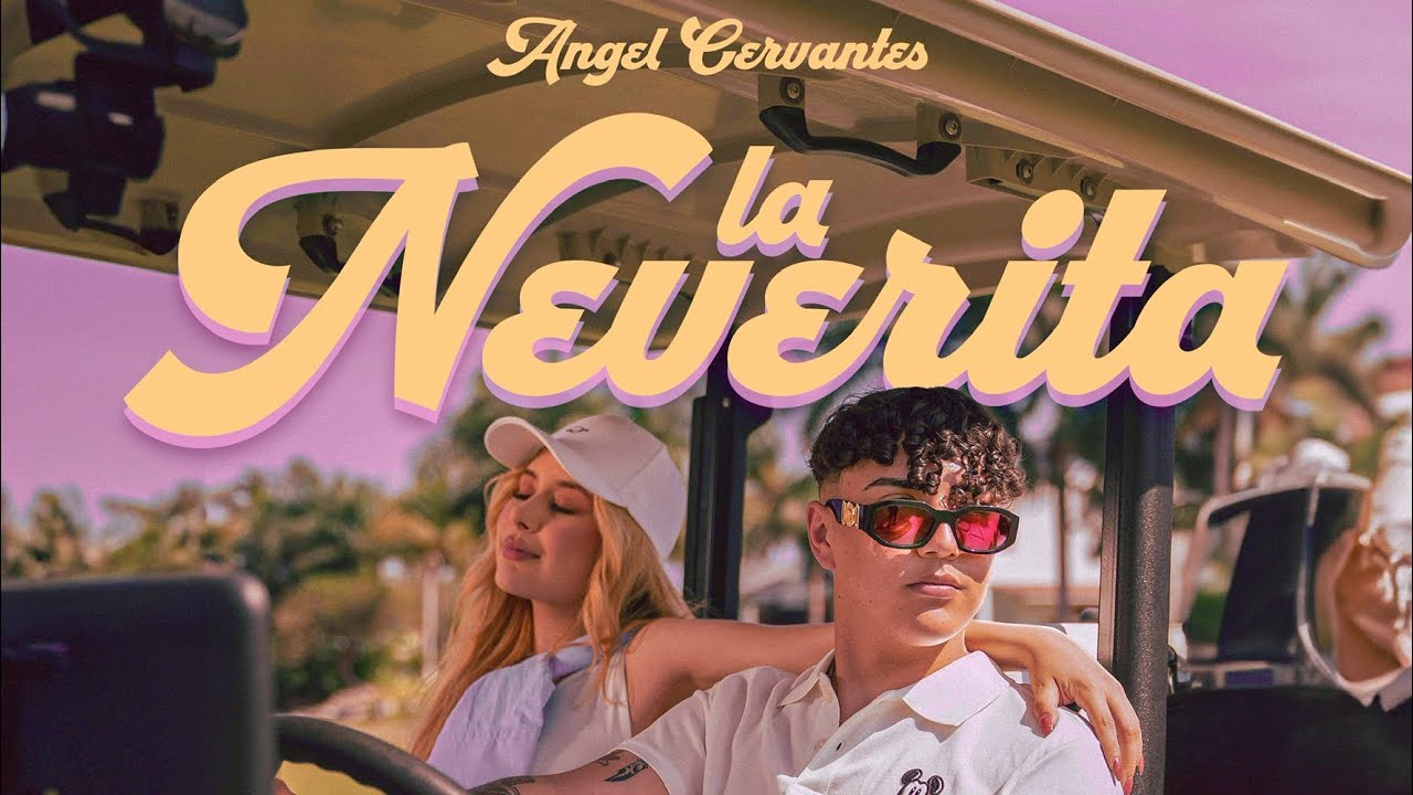 Angel Cervantes - La Neverita (Video Oficial)