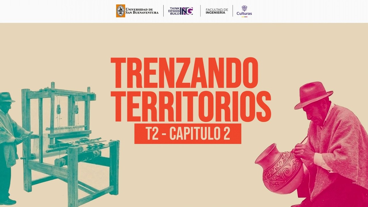 TRENZANDO TERRITORIOS | CAPITULO 2 | TEMPORADA 2