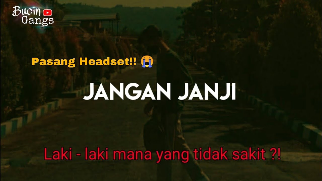 Jangan Janji 😭