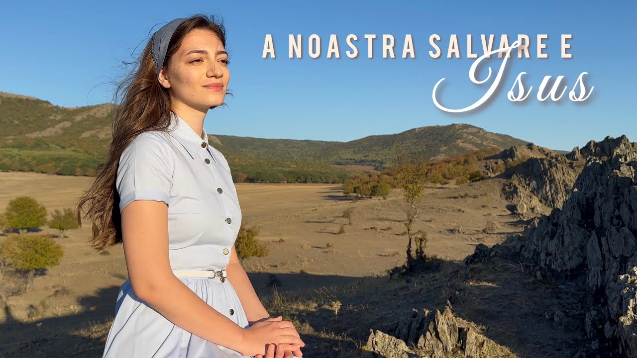 A noastră salvare e Isus - Naomi State