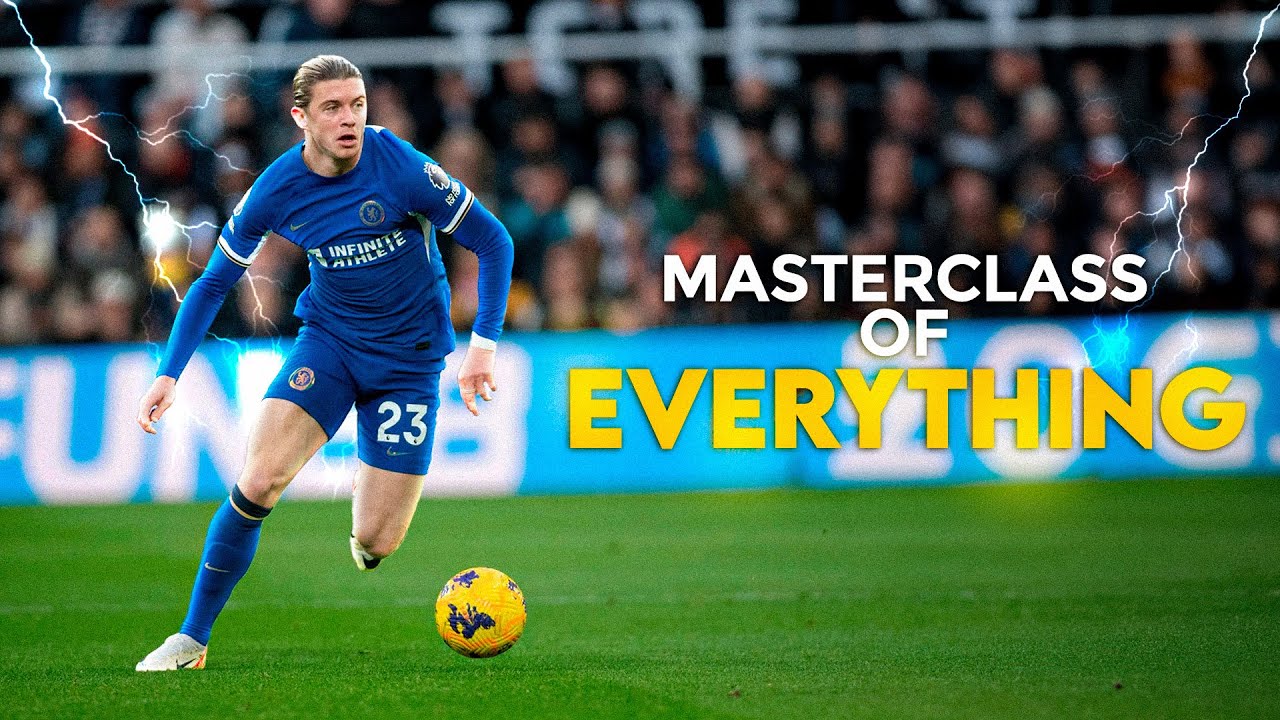 Conor Gallagher - The Art of Doing Everything 🎩