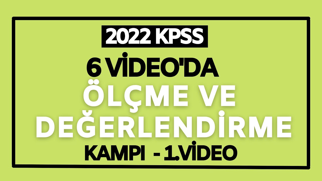 Ölçme ve Değerlendirme Genel Tekrar Kampı🚀(1. VİDEO) - #KPSS2022