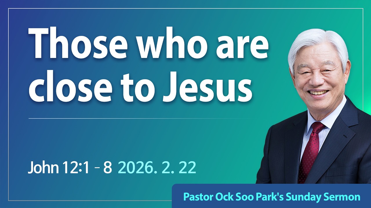 Those who are close to Jesus / Good News Mission Sunday Service Live