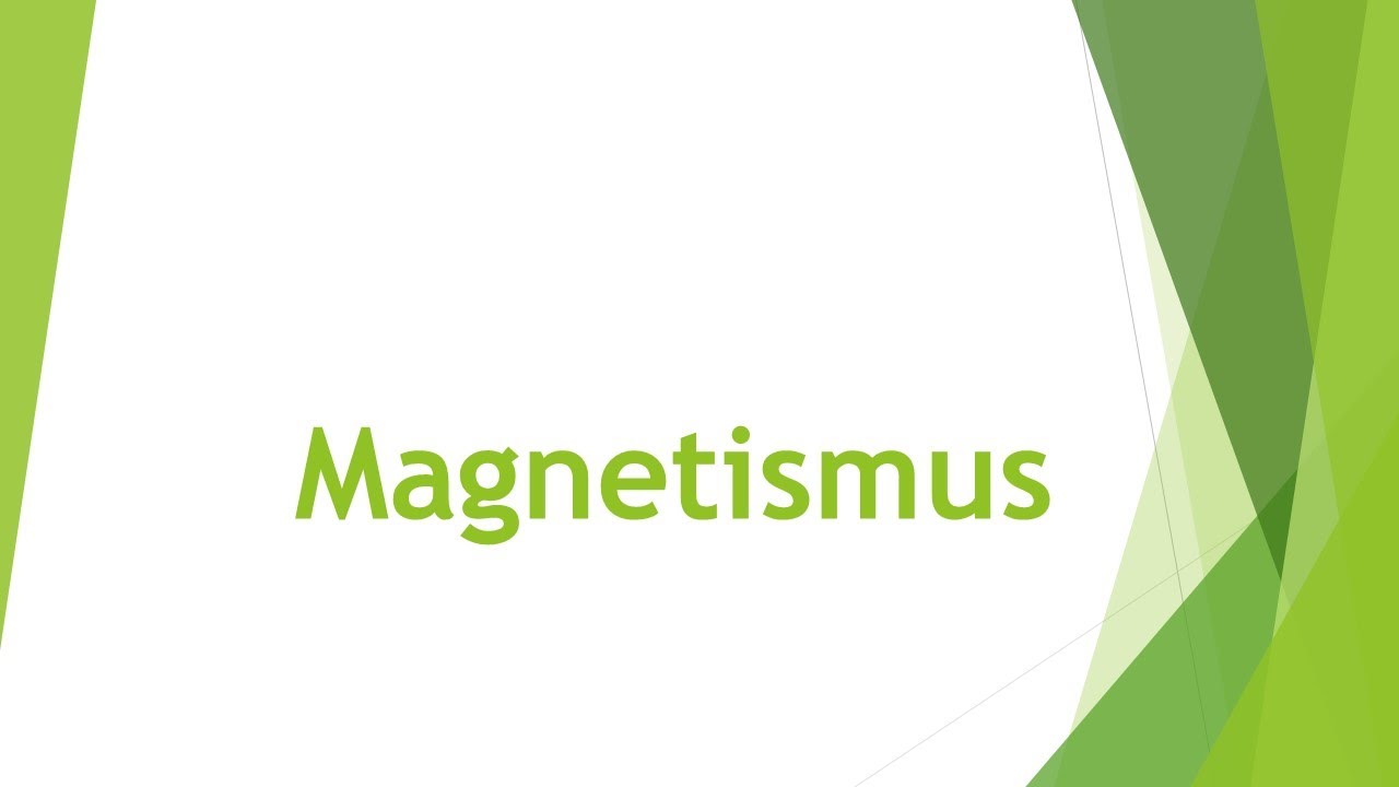 Physik: Magnetismus einfach und kurz erkl&auml;rt