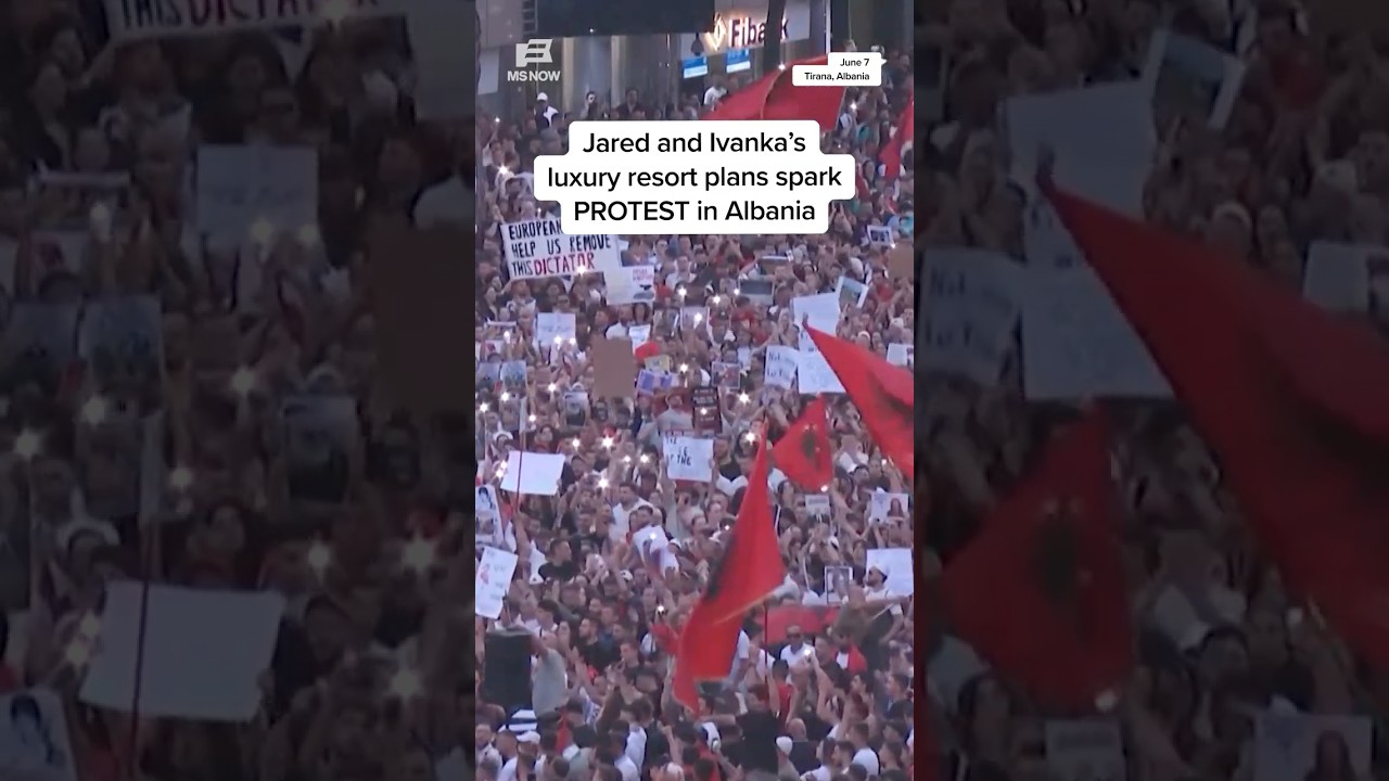 Jared and Ivanka's luxury resort plans spark PROTEST in Albania