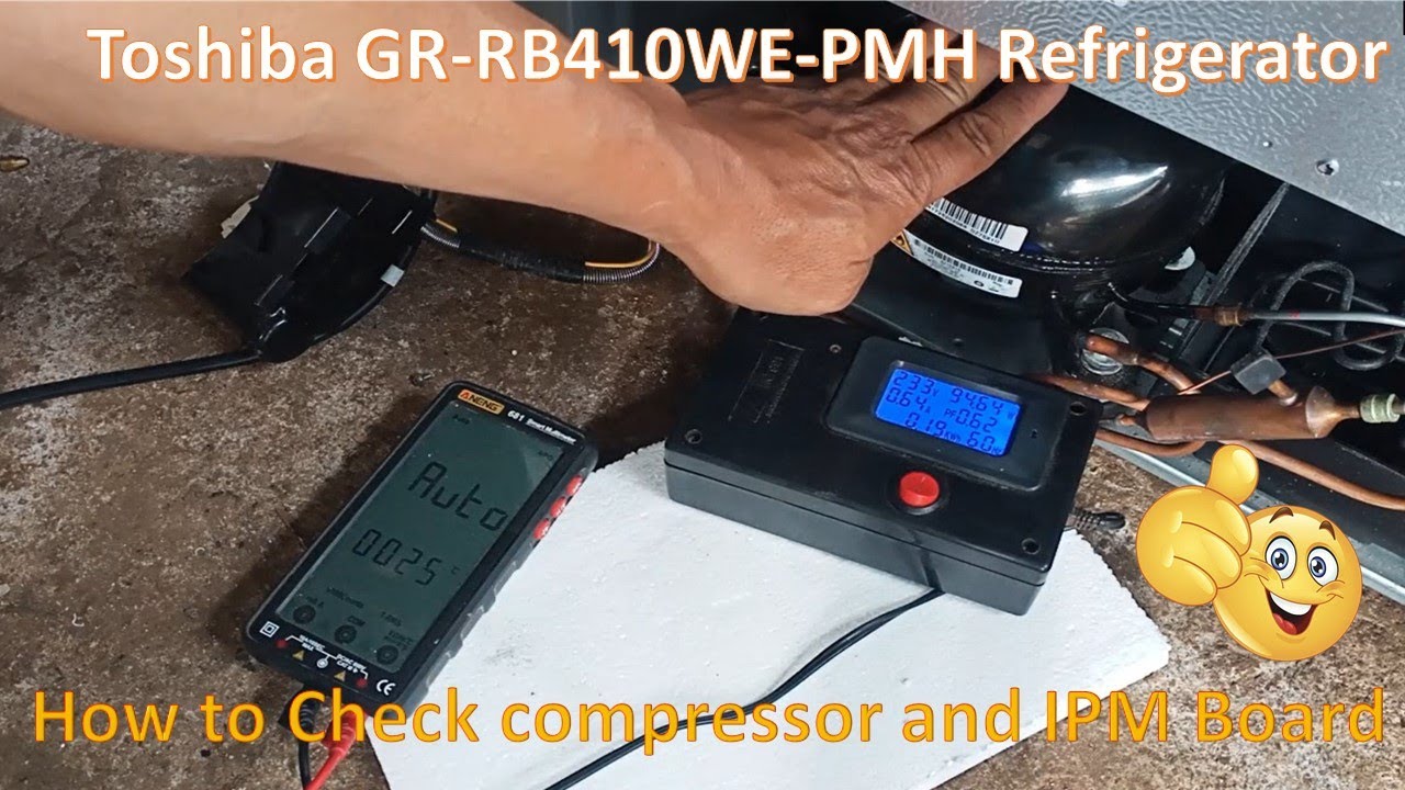 Toshiba GR-RB410WE-PMH  How to test Compressor and IPM Board, Step by step