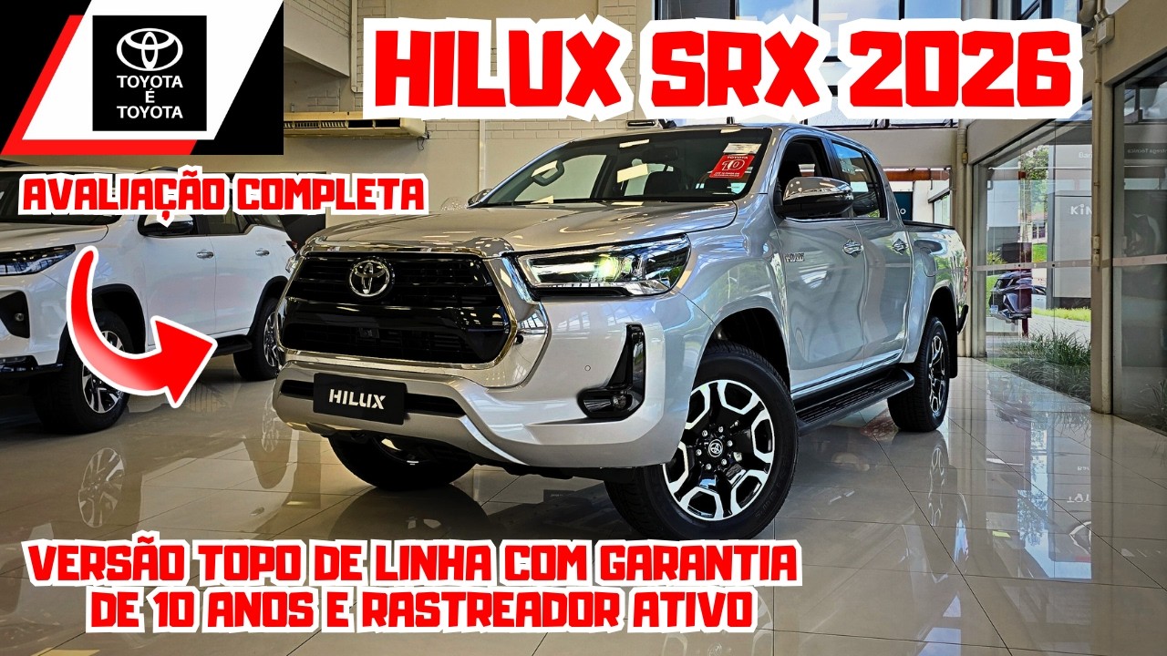 TOYOTA HILUX SRX 2026 | Com Garantia de 10 Anos e Rastreador Ativo! É a melhor Picape? 🚘🔥🚀