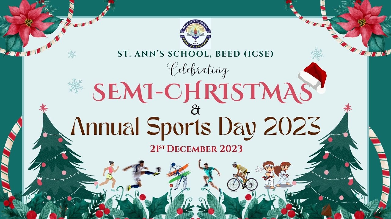 Semi - Christmas & Annual Sports Day Celebration at St. Ann's School, Beed (ICSE)