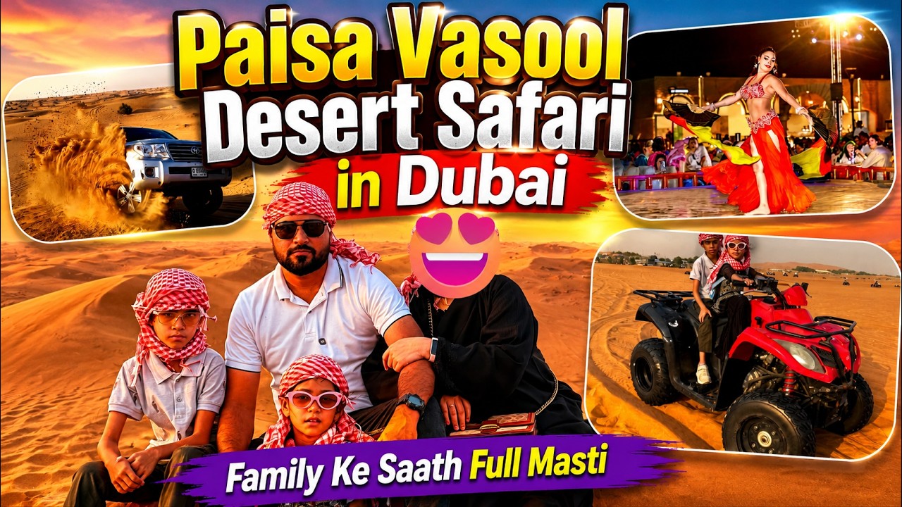 Desert Safari Tour Dubai | Family Dubai Trip Episode - 04