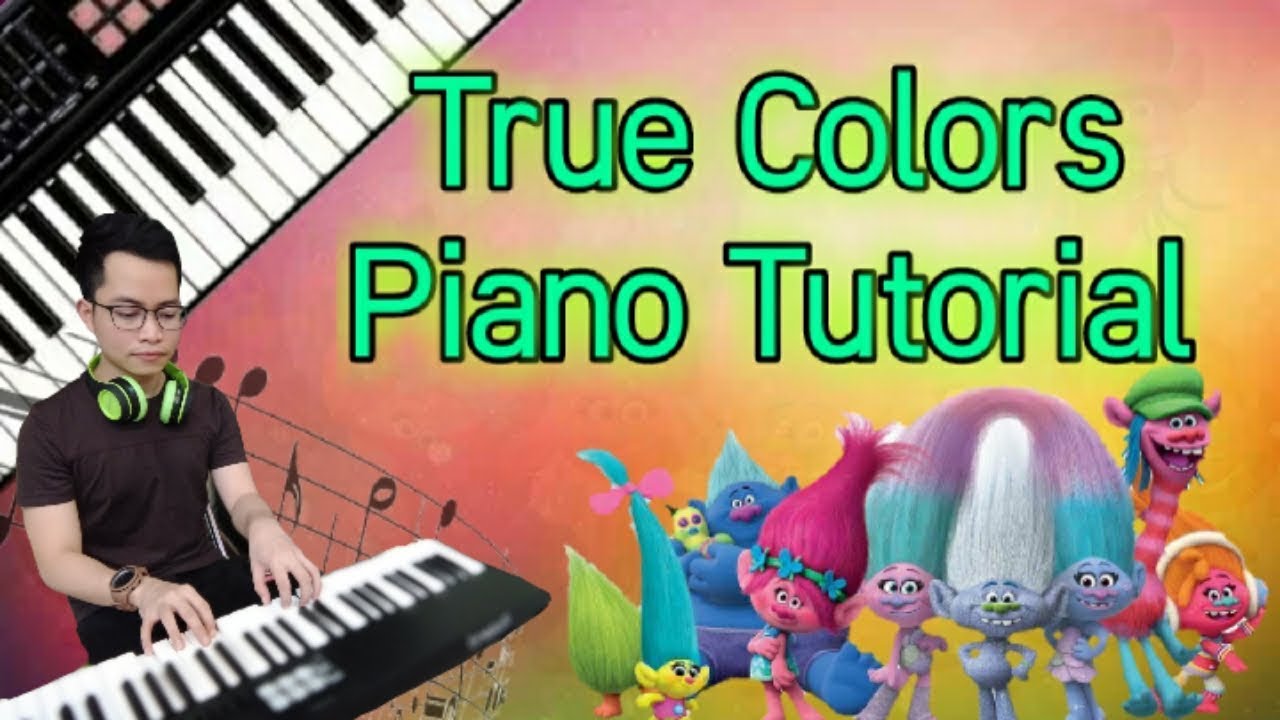 Piano tutorial (True Colors)