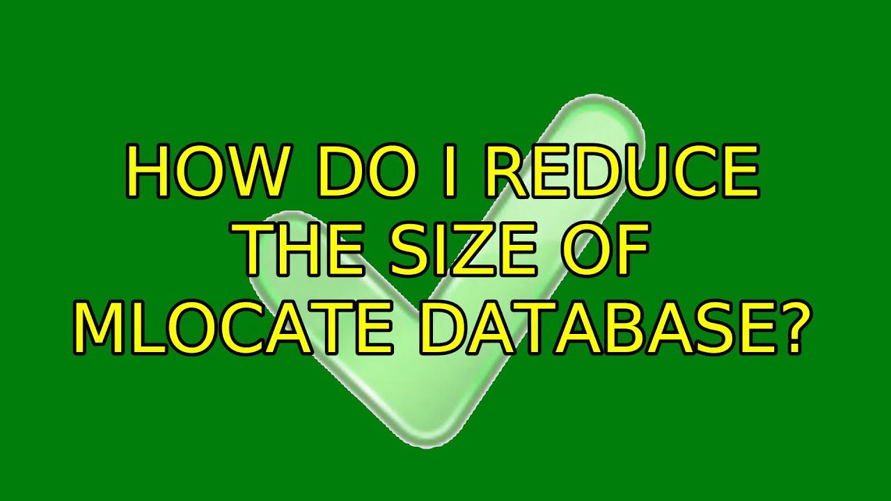How do I reduce the size of mlocate database?