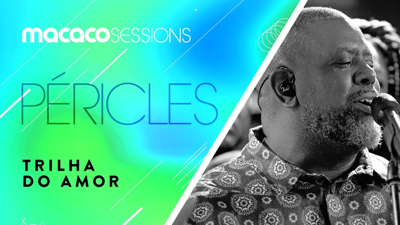 Péricles - Trilha Do Amor | Macaco Sessions (Ao Vivo)