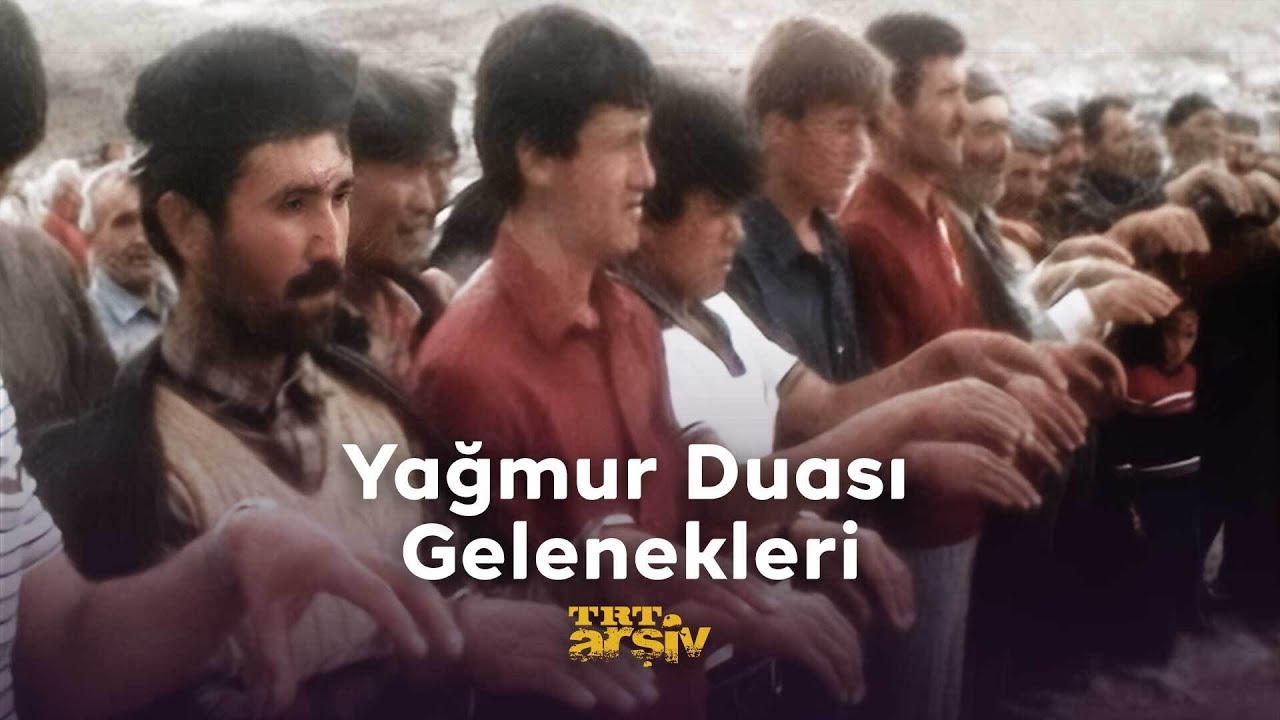 Yağmur Duası Gelenekleri | TRT Arşiv
