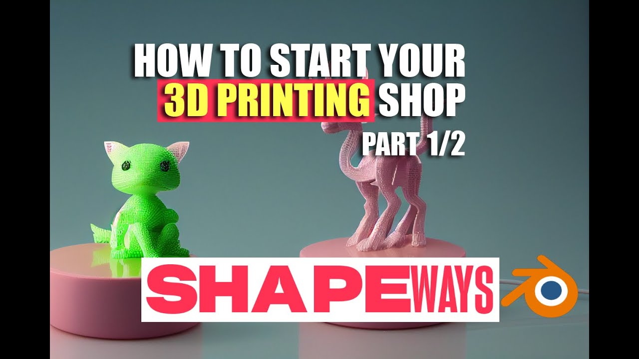 How to Start A Shapeways Shop (Step-by-Step 3D Printing Course) Part 1/2