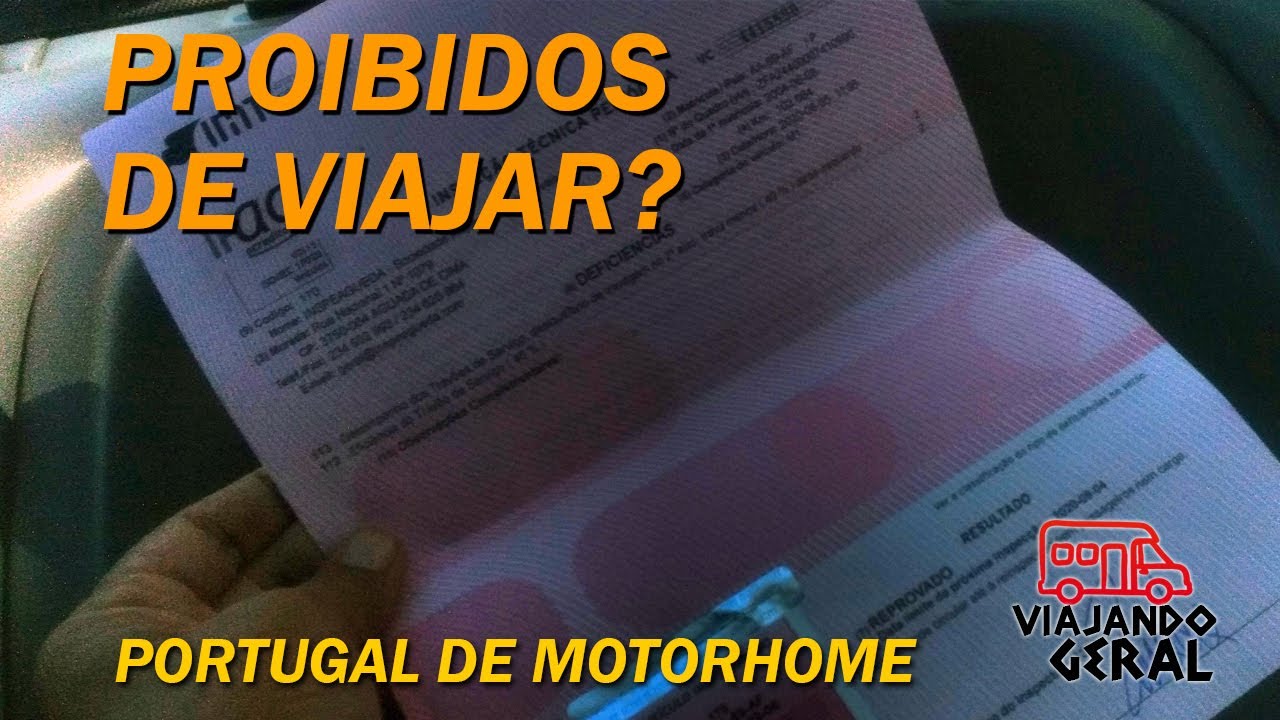 Reprovado na Inspeção, IPO BOMBADO Viajando geral de Motorhome ou Autocaravana chamada Vida Portugal