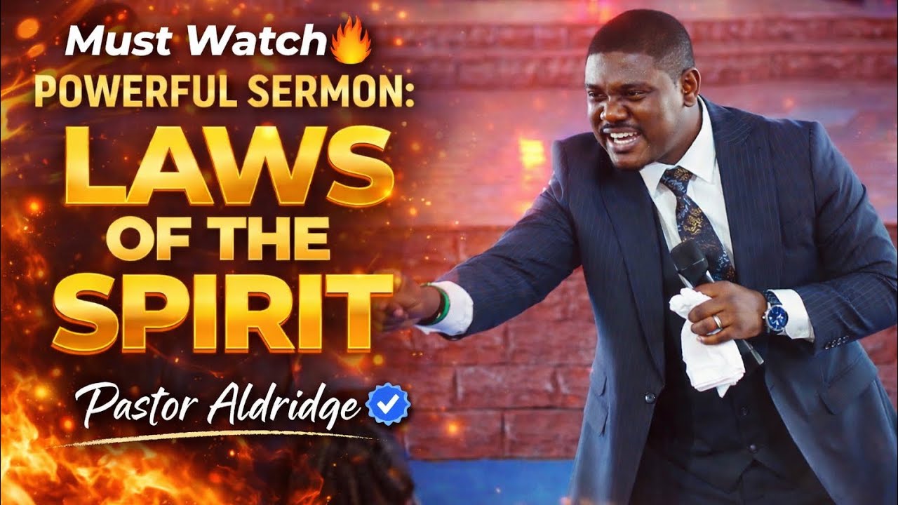 Must Watch 🔥Laws Of The Spirit// Pastor Aldridge//The Reality of The Spirit Realm// Overcome forces