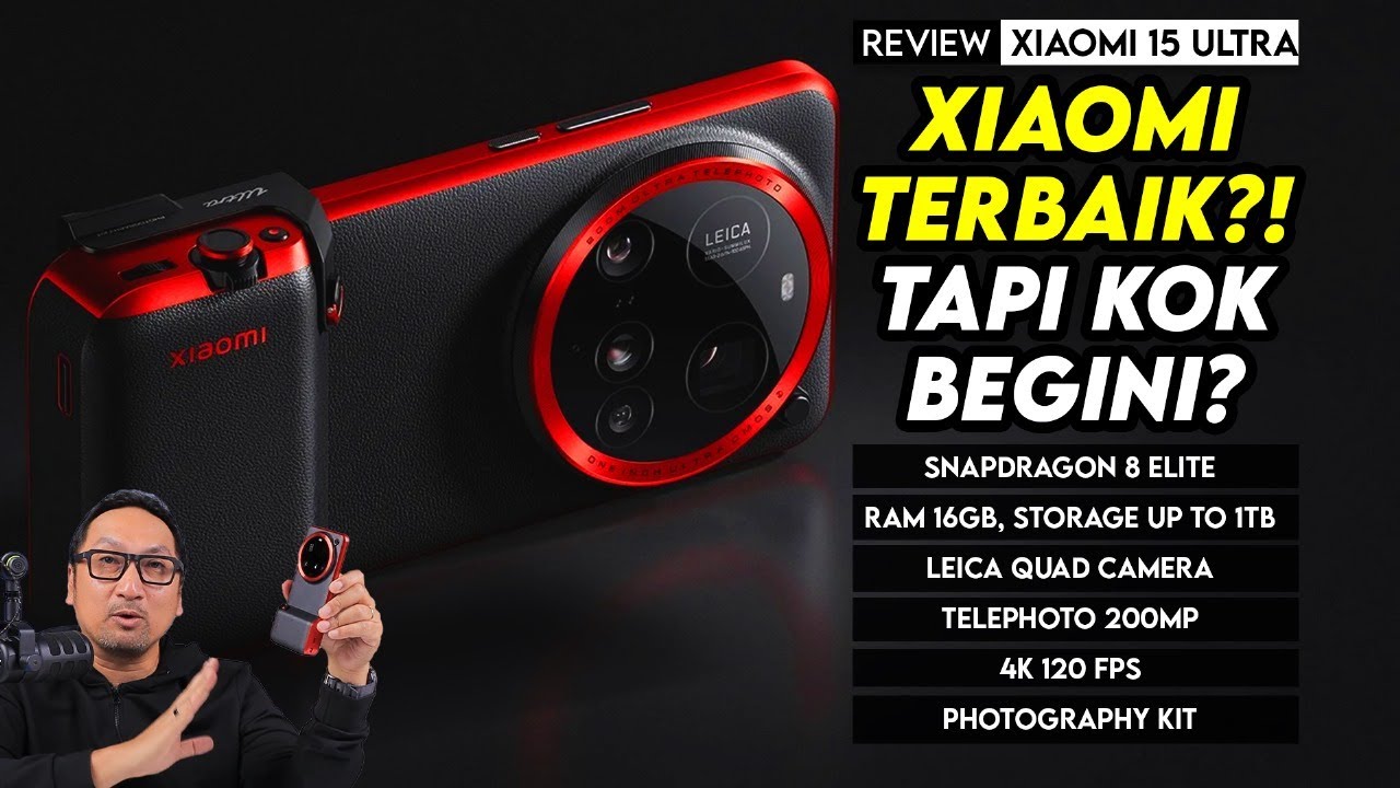 Hape Xiaomi Terbaik, Laku Keras? Apa Sehebat Itu? Review Xiaomi 15 Ultra