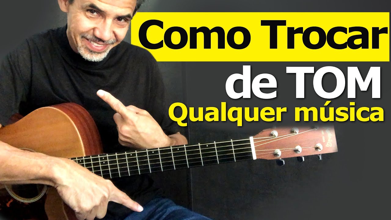COMO TROCAR DE TOM QUALQUER M&Uacute;SICA - Aula de viol&atilde;o Completa