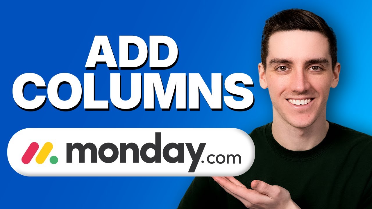 How to Add and Customize Columns in monday.com