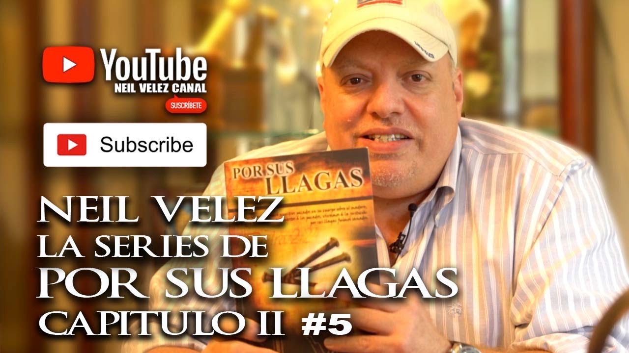 Neil Velez La Series de Por Sus Llagas #5 (Capitulo Uno)