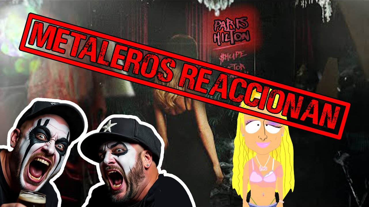 Metaleros Reaccionan |  $HUPE, Victor Mendivil - Paris Hilton (Lyric Video)