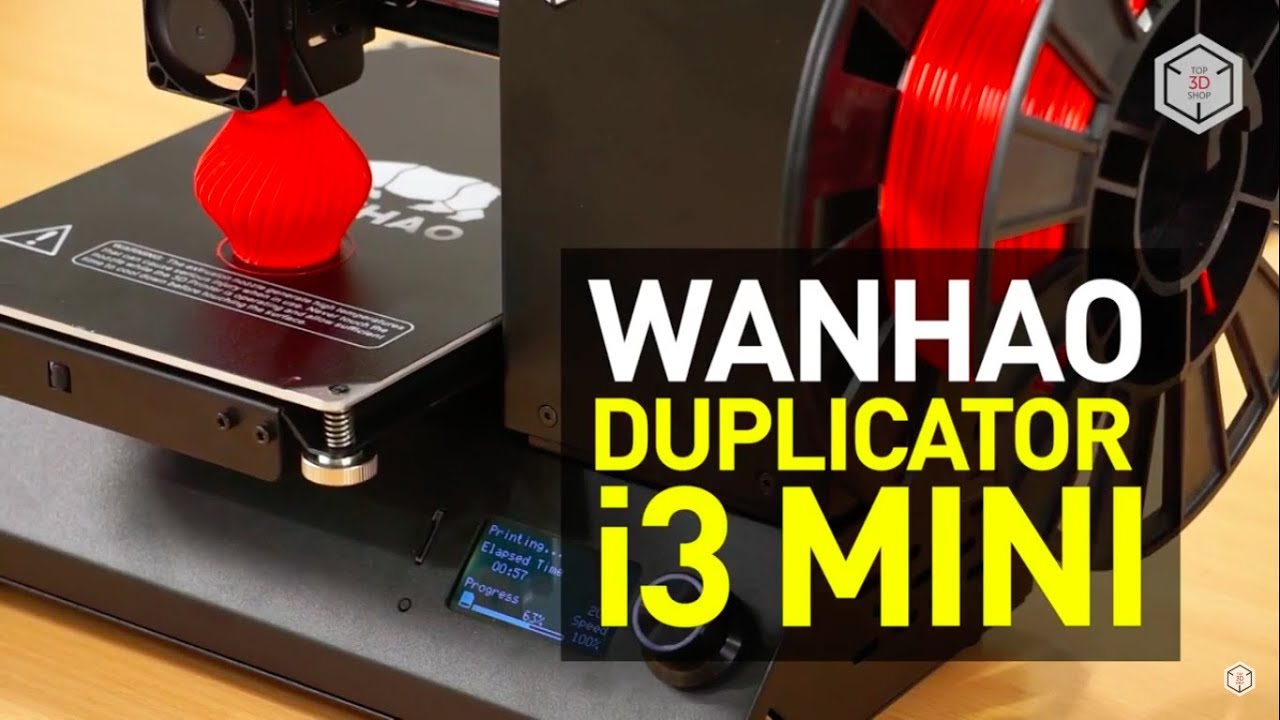 Wanhao Duplicator i3 Mini 3D Printer Review: The Smallest Duplicator