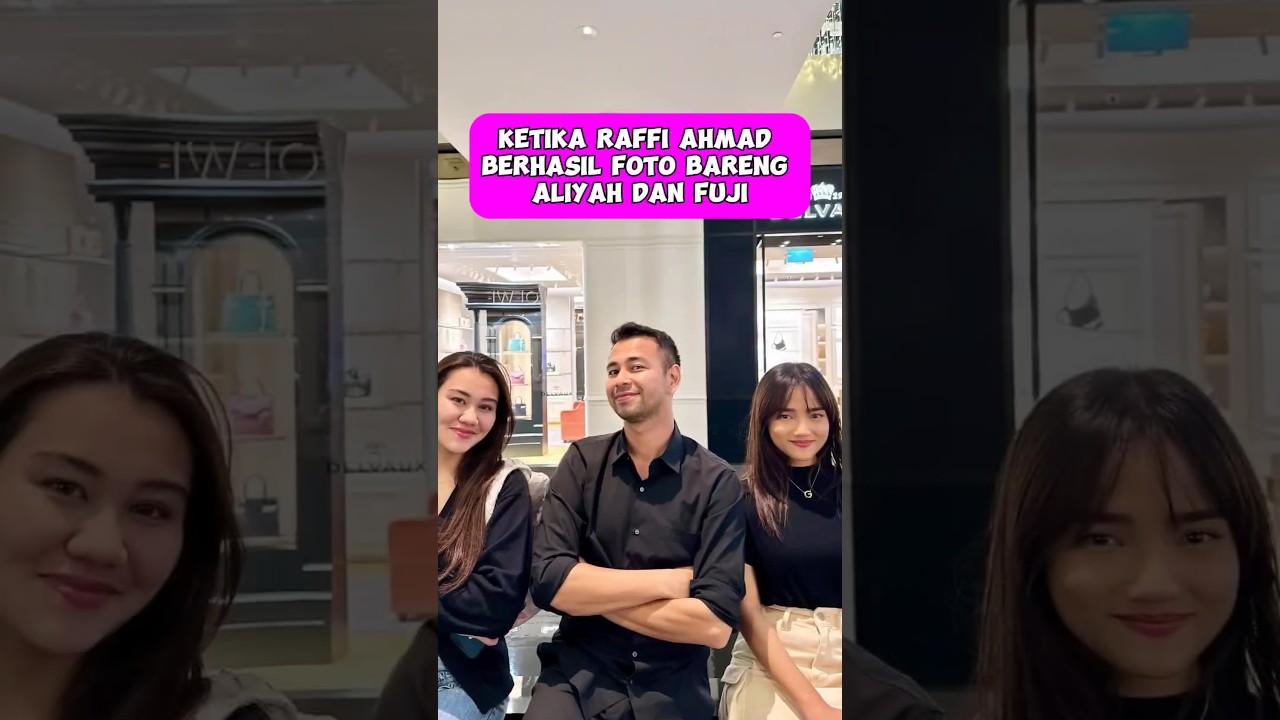 Moment Ketika Fuji an dan Aaliyah Massaid Foto Bareng Raffi Ahmad