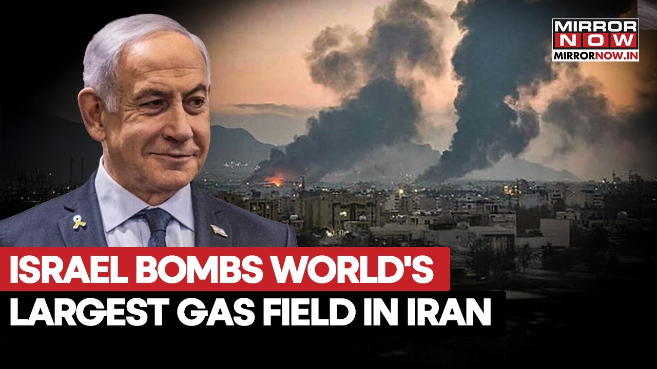 IRAN BURNS: Israel Bombs World's LARGEST GAS FIELD South Pars As Tehran Vows To Revenge Attack